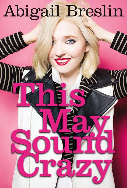 Abigail Breslin - This May Sound Crazy