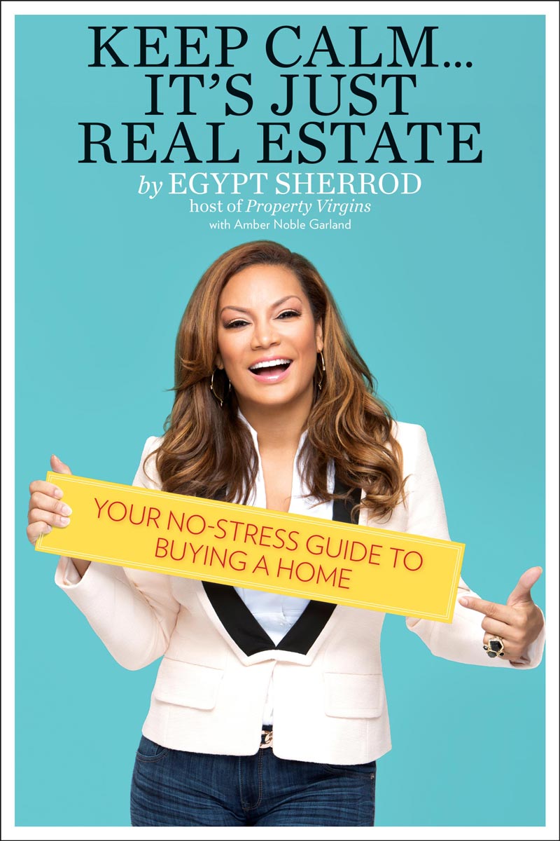 Egypt Sherrod - Keep Calm... It's Just Real Estate